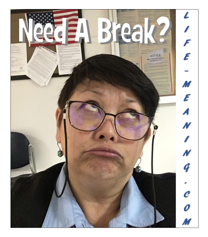 Need a Break?